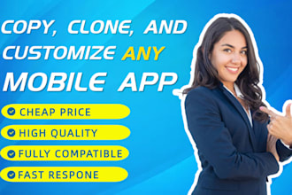 copy, clone or customize any mobile app