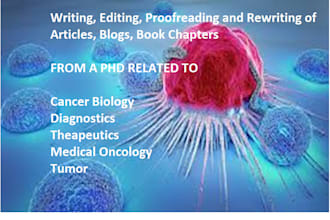 review, edit, proofread articles of cancer biology and oncology