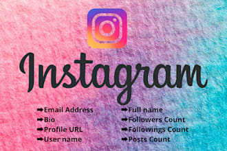 collect instagram leads, followers, followings, emails, and post data