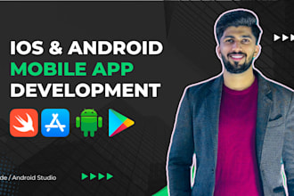 develop ios and android mobile app with backend integration