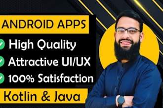 be your android app developer using kotlin in android studio