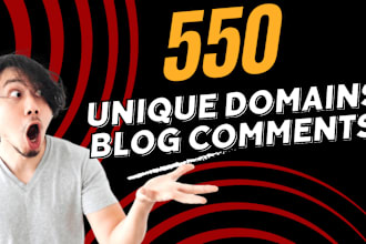 make 550 unique domain blog comments high authority dofollow seo backlinks