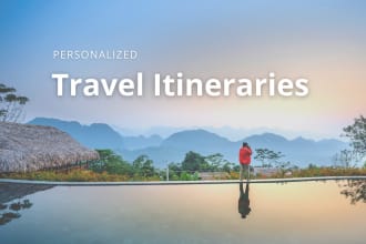 create a personalized travel itinerary