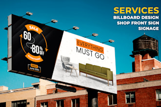 design creative yard sign, banner, billboard, signage, backdrop, front shop sign