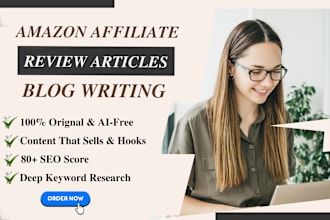 write amazon affiliate articles and SEO blog posts