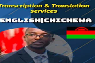 do english or chichewa transcription from audio or video