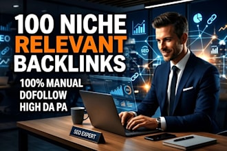 provide 100 niche relevant backlinks with high  da pa