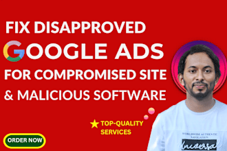 fix disapproved google ads for malicious software,compromised site,suspended ads