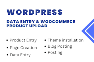 do wordpress data entry and woocommerce product upload