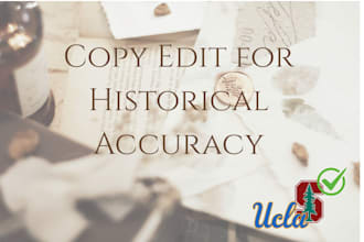 copy edit your work for historical accuracy