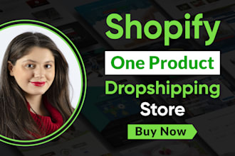 build one product shopify store, dropshipping store