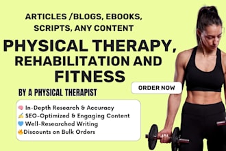 write physical therapy, rehabilitation, fitness articles and blogs