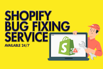 provide shopify bug fix, custom code, and shopify developer services