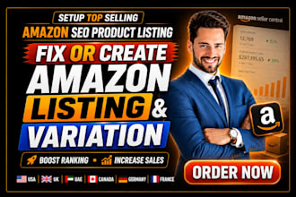 do amazon listing creation, variation setup, amazon fba fbm SEO product listings