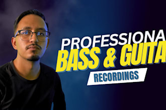 professionally record bass and guitars