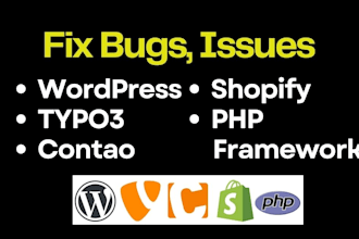 quickly fix issues bugs wordpress typo3 contao shopify magento and PHP etc