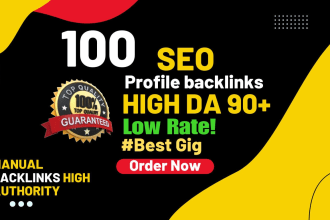 build 100 high da and pa social profile backlinks manually