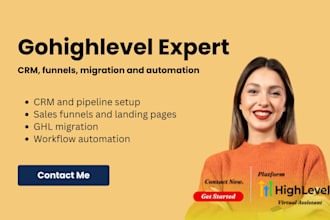 be your gohighlevel expert for CRM, funnels, migration and automation