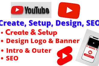 create and setup youtube channel with logo,banner,intro,SEO