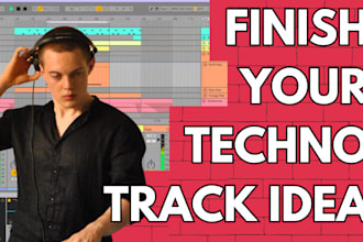 professionally finish, mix, and master your techno track