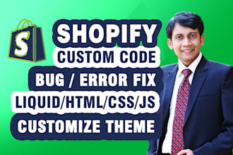 fix shopify bugs, custom liquid code as a shopify expert