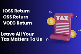prepare and file eu vat, ioss and voec return