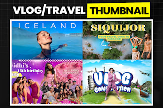 design highly clickable vlog and travel youtube thumbnails