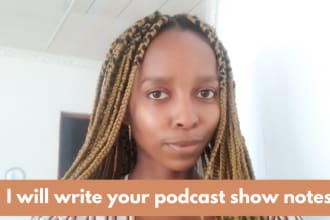 write accurate show notes for new podcasts
