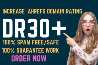 increase ahrefs dr 30 plus