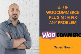 setup woocommerce wordpress plugin or fix any problem