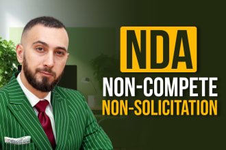 draft a solid nda, non compete, non solicitation agreement