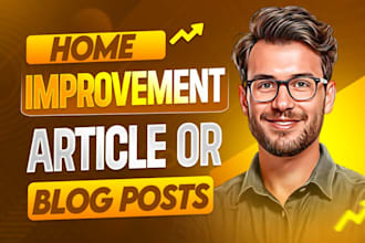 write SEO friendly home improvement articles and blog posts