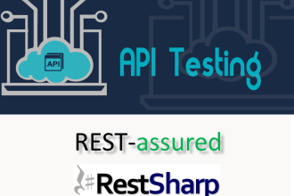 do API test automation using rest assured, rest sharp and postman