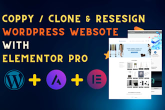copy, clone, redesign, duplicate your wordpress website with elementor