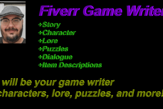 be your game writer characters, lore, puzzles, and more
