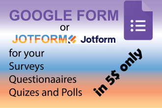 make professional google form or jot form in minimum time