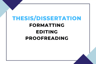 formate, edit, and proofread your thesis or dissertation