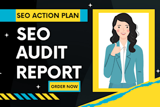audit your website for SEO and prepare a report with an action plan
