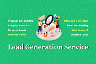 do targeted b2b lead generation, linkedin prospecting, and email list building