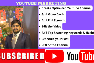 setup professionally your youtube channel, manage and optimize it