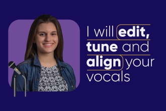 professionally edit, tune and align your vocals