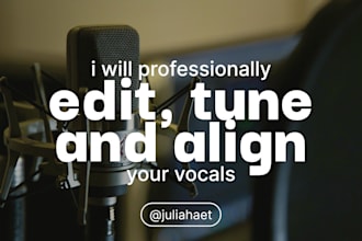professionally edit, tune and align your vocals