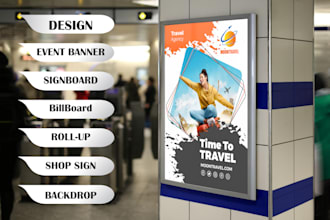 design a event banner, signboard, billboard, roll up, shop sign, backdrop