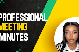write professional accurate meeting notes and minutes