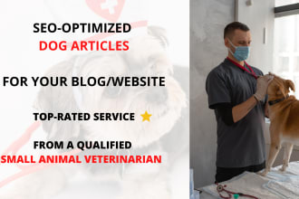 write high quality SEO dog articles for your website