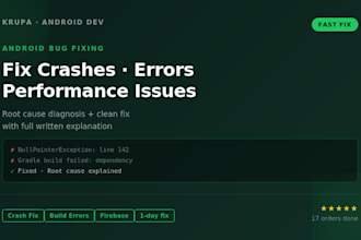 fix android app bugs, crashes, build errors and improve app performance