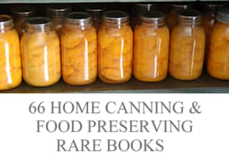 sell You 66 Self Sufficiency Books on Homesteading Home Canning Preserving with Resale Resell Rights
