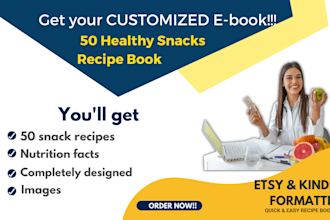 give you up to 50 healthy snack recipes