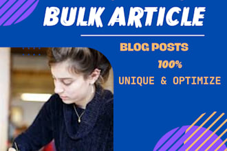 write bulk articles and blog posts, wordpress blogs in mass