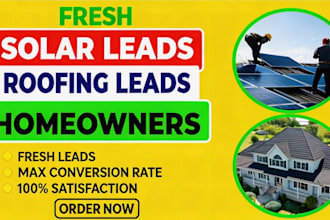 provide you verified homeowners roofing and solar leads
